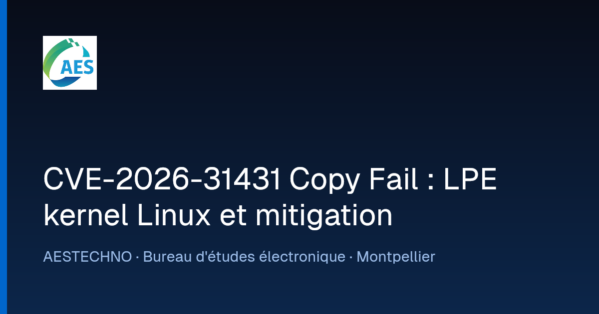 CVE-2026-31431 Copy Fail : LPE kernel Linux et mitigation · AESTECHNO